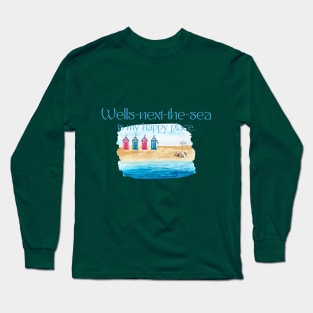 Wells-next-the-sea is my happy place Long Sleeve T-Shirt